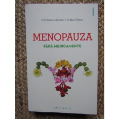 Menopauza fara medicamente - Stephanie Mezerai