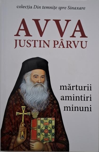 Marturii. Amintiri.Minuni - Justin Parvu