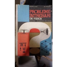Probleme-intrebari de fizica pentru clasele VI-VIII - Margareta Ailincai, Liviu Radulescu (cu semnatura unui autor)
