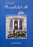 Porumbelul alb - Christoph Von Schmid