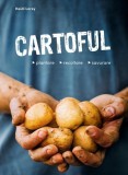 Cartea Cartoful: Plantare, Recoltare, Retete - Heidi Lorey, Ghid Cultivare si Savurare Legume