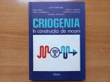 CRIOGENIA IN CONSTRUCTIA DE MASINI