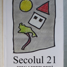 REVISTA ' SECOLUL 21 ' - SCOALA SOCIOLOGICA DE LA BUCURESTI , 2012
