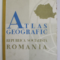 ATLAS GEOGRAFIC REPUBLICA SOCIALISTA ROMANIA , 1965