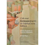 Cele mai frumoase pagini de intelepciune biblica - Monica Brosteanu (AB123)