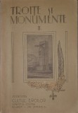 Troite si Monumente, Editura Societatea Cultul Eroilor 1930 volumul 2 (carte rara, tiraj mic, monumente, troite, cimitire, album, interbelic)