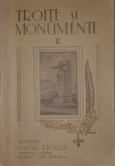 Troite si Monumente, Editura Societatea Cultul Eroilor 1930 volumul 2 (carte rara, tiraj mic, monumente, troite, cimitire, album, interbelic)