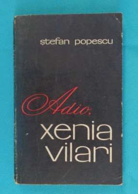 Stefan Popescu &amp;ndash; Adio Xenia Vilari foto