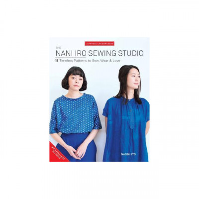 Nani Iro&amp;#039;s Sewing Studio: 18 Timeless Patterns to Sew, Wear &amp;amp; Love foto