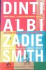 Dinti Albi - Zadie Smith, Leda, 2006, Romana, 567 pagini, Paperback