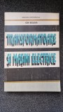 TRANSFORMATOARE SI MASINI ELECTRICE - Ion Boldea