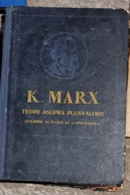Karl Marx - Teorii Asupra Plusvalorii. Vol al IV-lea al foto