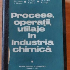 Procese, operatii, utilaje in industria chimica - R. Z. Tudose, I. Ibanescu