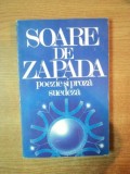 SOARE DE ZAPADA , POEZIE SI PROZA SUEDEZA , 1987