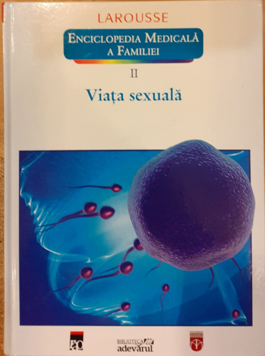 Viata sexuala. Enciclopedia medicala a familiei 2