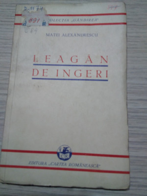 LEAGAN DE INGERI - Matei Alexandrescu - MAC CONSTANTINESCU (desene) -1935, 104p. foto