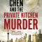 Inspector Chen and the Private Kitchen Murder