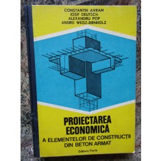 PROIECTAREA ECONOMICA A ELEMENTELOR DE CONSTRUCTII DIN BETON ARMAT - AVRAM