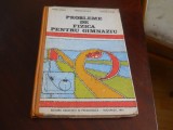 PROBLEME DE FIZICA PENTRU GIMNAZIU-MIHAIL SANDU, EMANUEL NICHITA, TUDOREL STEFAN,1991. Ed. cartonata