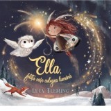 Ella, fetita care culegea lumina - Lucy Fleming