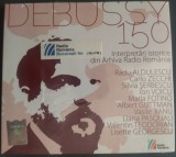 CD ORIGINAL DIGIPACK SIGILAT: CLAUDE DEBUSSY 150: INTERPRETARI ISTORICE DIN ARHIVA RADIO ROMANIA (2012) [Radu Aldulescu/Silvia Serbescu/Maria Fotino+]