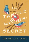 Cartea The Tanglewoods' Secret - Aventuri, Secrete de Familie si Personajele Ruth, Philip, Terry