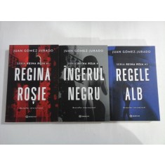 (Seria Reina Roja) 3 Volume: REGINA ROSIE / INGERUL NEGRU / REGELE ALB - JUAN GOMEZ-JURADO