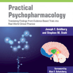 Practical Psychopharmacology: Translating Findings from Evidence-Based Trials Into Real-World Clinical Practice