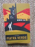 Piatra Verde - I. Likstanov (1963), Editura Tineretului, Roman