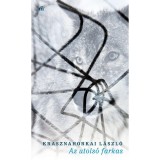 Az utols&oacute; farkas - Krasznahorkai L&aacute;szl&oacute;