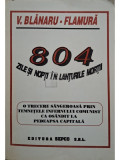 V. Blanaru Flamura - 804 zile si nopti in lanturile mortii (editia 1996)