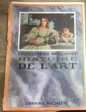 CRT1FR Revista Veche Histoire De L Art Encyclopedie Par L Image Librairie Hachette Paris Monografie Colectie Interbelica