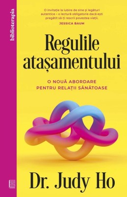 Regulile Atasamentului, Judy Ho - Editura Curtea Veche foto