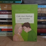 GARY CHAPMAN - CELE CINCI LIMBAJE ALE SCUZELOR , EDITIA A III-A, ADAUGITA , 2016 *