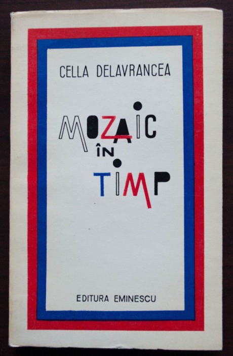 Cella Delavrancea - Mozaic &icirc;n timp
