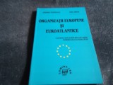 Cumpara ieftin ANDREI POPESCU - ORGANIZATII EUROPENE SI EUROATLANTICE