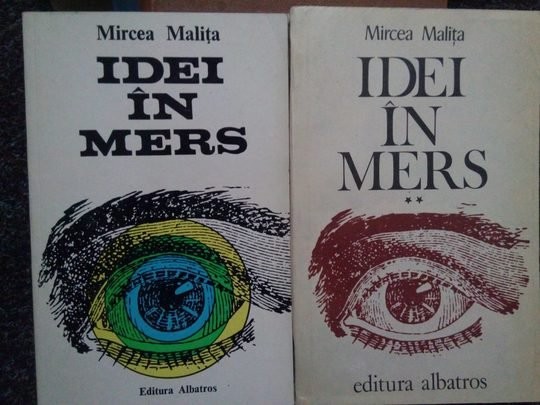 Mircea Malita - Idei in mers, 2 vol. (Editia: 1975/1981)