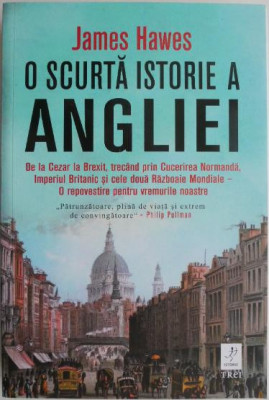 O scurta istorie a Angliei. De la Cezar la Brexit, trecand prin Cucerirea Normanda, Imperiul Britanic si cele doua Razboie Mondiale &amp;ndash; O repovestire pe foto