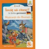 Invat sa citesc in limba germana - Muzicantii din Bremen (Nivelul 2)