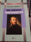 Eugen Simion - Ion Creangă. Cruzimile unui moralist jovial