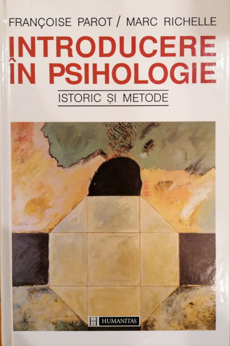 Introducere in psihologie. Istoric si metode