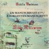 Manuscris Uitat?! A Forgotten Manuscript?! - Don Catalin Bordeianu, Iasi 2011, Engleza Romana, Istorie