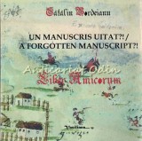 Un Manuscris Uitat?! A Forgotten Manuscript?! - Don Catalin Bordeianu