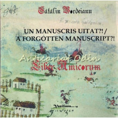 Un Manuscris Uitat?! A Forgotten Manuscript?! - Don Catalin Bordeianu