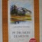 PE DRUMURI DE MUNTE de CALISTRAT HOGAS , 2018
