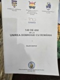 140 Ani Unirea Dobrogei cu Romania - Studii Istorice, Stefan Coman, Constantin Daniel Arhire, Editura Academiei, 2018, 302 Pagini