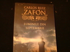 LUMINILE DIN SEPTEMBRIE-CARLOS RUIZ ZAFON-TRAD. ALINA TITEI-241 PG- foto