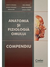 Cezar Th. Niculescu - Anatomia si fiziologia omului - Compendiu (Editia: 2014) foto