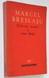 Marcel Breslasu - Dialectica poeziei si niste fabule