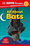 DK Super Readers Level 1: All about Bats
